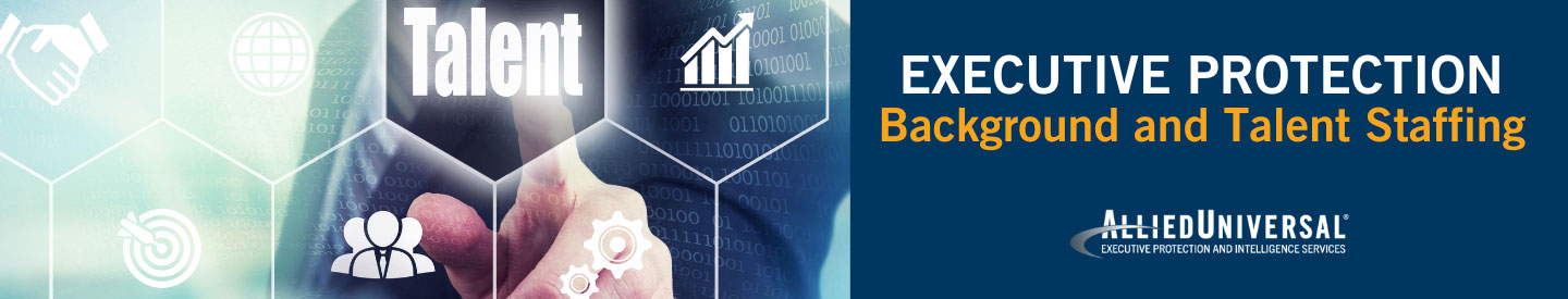 executive protection background and talent staffing